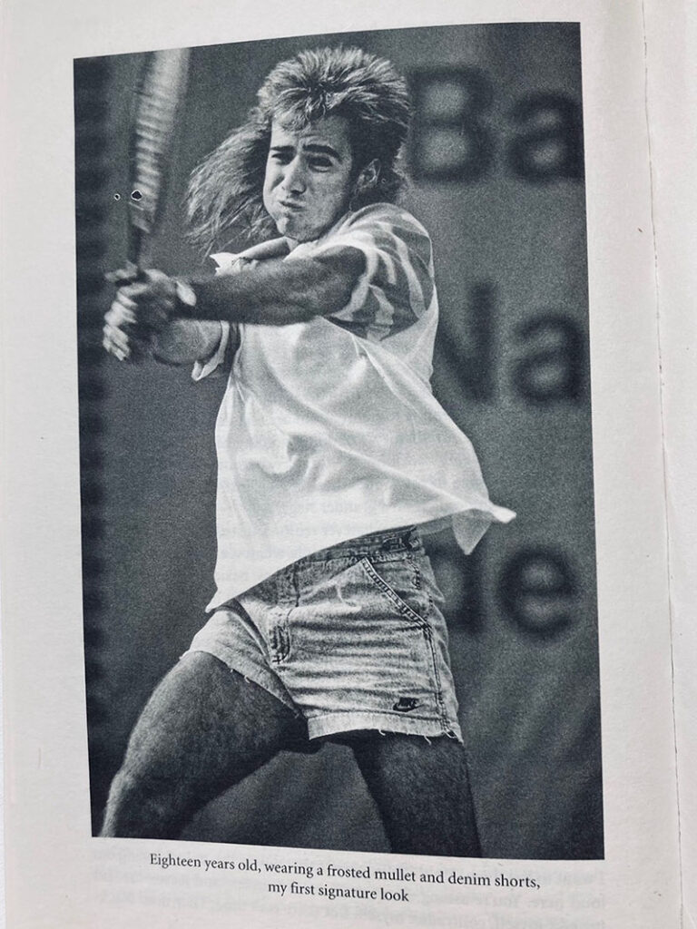 Andre Agassi, Eighteen years old, wearing a frosted mullet and denim shorts, my first signature look.